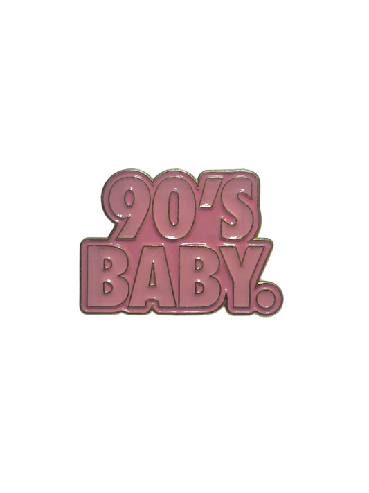90's Baby Pin